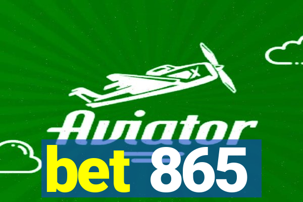 bet 865